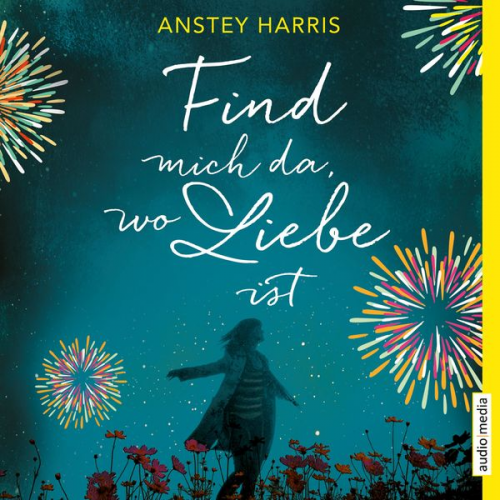 Anstey Harris - Find mich da, wo Liebe ist