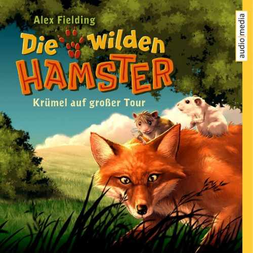 Alex Fielding - Die wilden Hamster. Krümel auf großer Tour