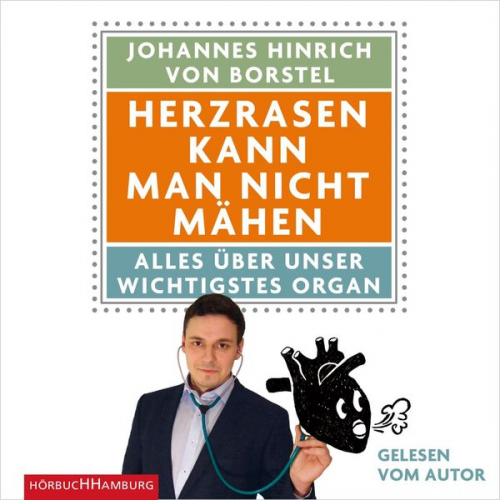 Johannes Hinrich Borstel - Herzrasen kann man nicht mähen