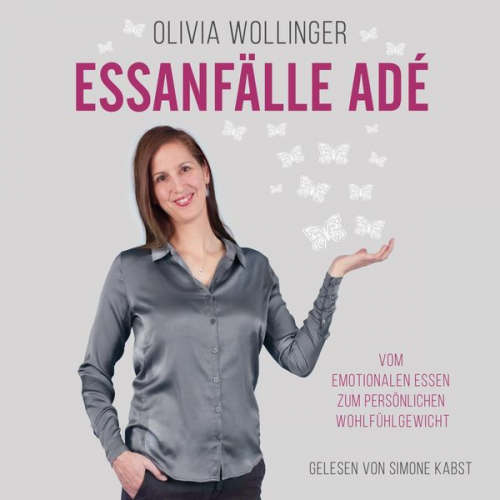 Olivia Wollinger - Essanfälle adé