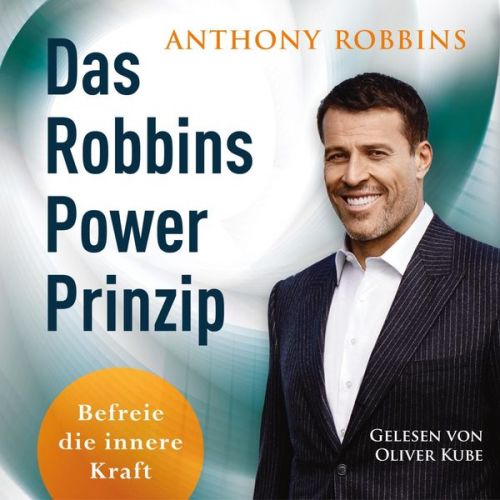 Anthony Robbins - Das Robbins Power Prinzip