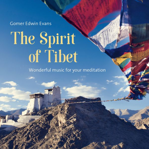 Gomer Edwin Evans - The Spirit of Tibet