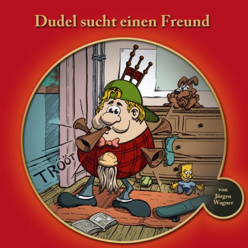 Jürgen Wagner - Dudel sucht einen Freund