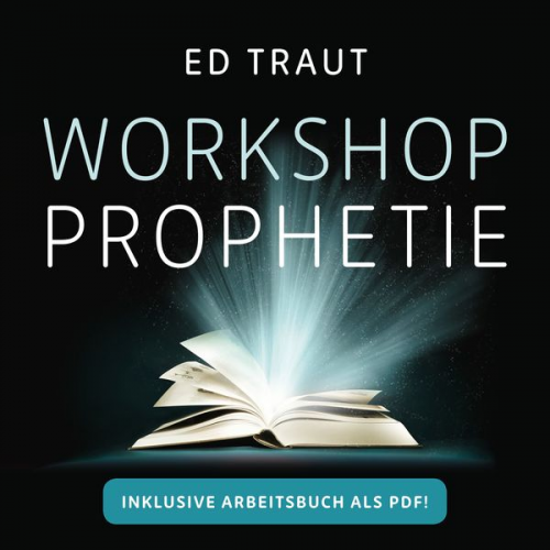 Ed Traut - Workshop Prophetie