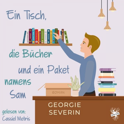 Georgie Severin - Ein Tisch, die Bücher und ein Paket namens Sam