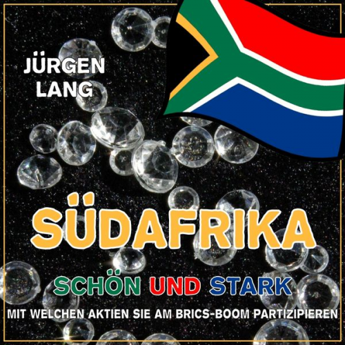 Jürgen Lang - SÜDAFRIKA - Schön und Stark