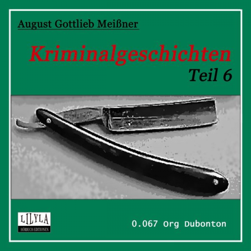 August Gottlieb Meissner - Kriminalgeschichten - Teil 6