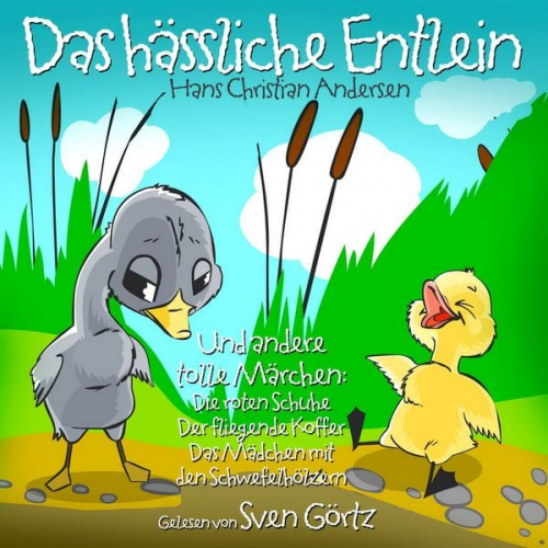 Hans Christian Andersen - Das Hässliche Entlein