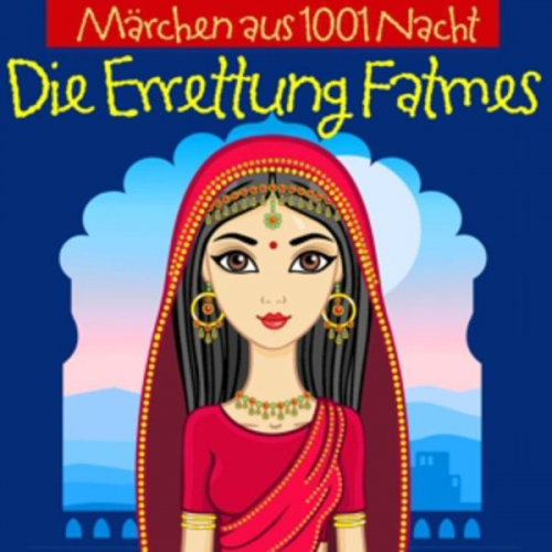 Märchen aus 1001 Nacht: Errettung Fatmes/CD