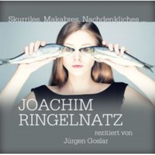 Joachim Ringelnatz - Das Große Ringelnatz Vergnügen