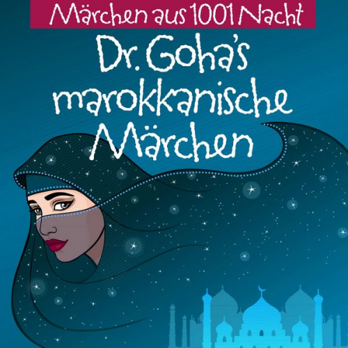 Andreas Muthesius - Dr. Goha's Marokkanische Märchen