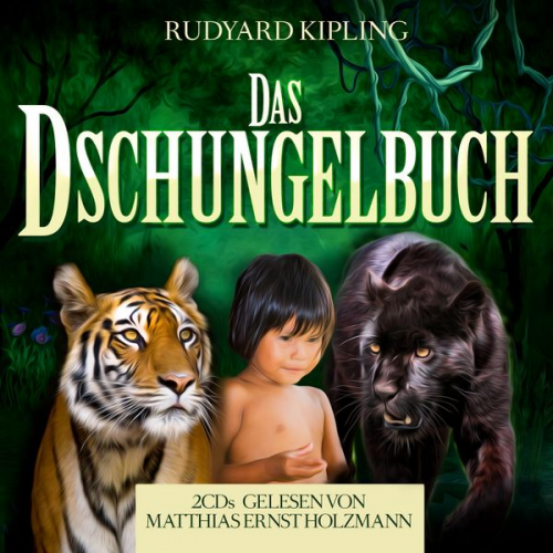 Rudyard Kipling Thomas Tippner - Das Dschungelbuch