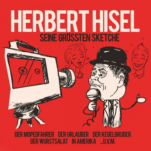 Herbert Hisel - Seine Größten Sketche