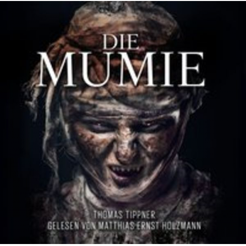 Thomas Tippner - Die Mumie