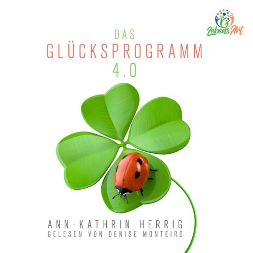 Ann-Kathrin Herrig - Das Glücksprogramm 4.0