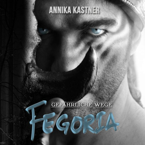 Annika Kastner - Fegoria 2