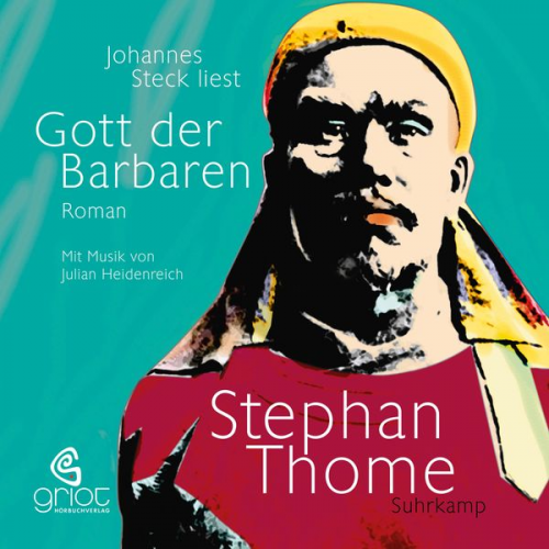 Stephan Thome - Gott der Barbaren