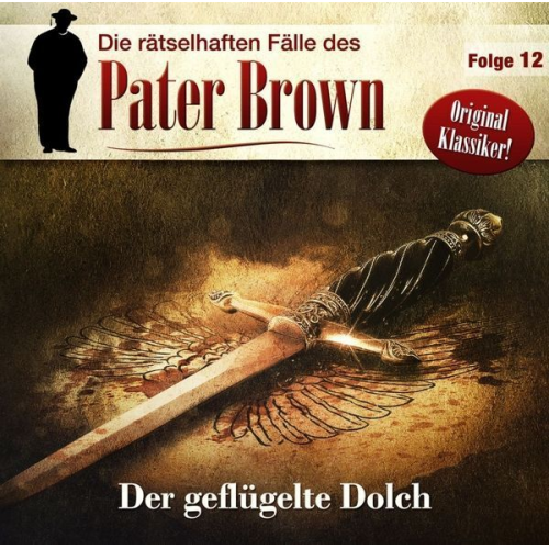 Gilbert Keith Chesterton - Die rätselhaften Fälle des Pater Brown-Folge 12