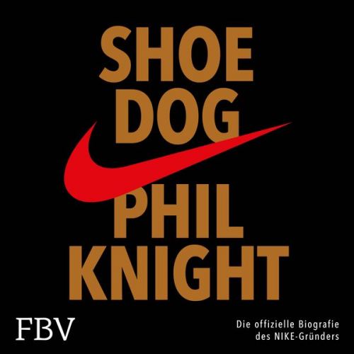 Phil Knight - Shoe Dog