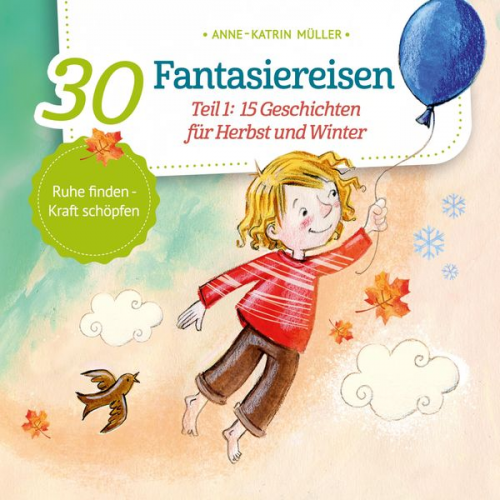 Anne-Katrin Müller - 15 Geschichten für Herbst und Winter