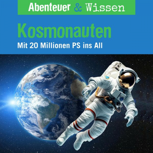Maja Nielsen - Abenteuer & Wissen, Kosmonauten - Mit 20 Millionen PS ins All