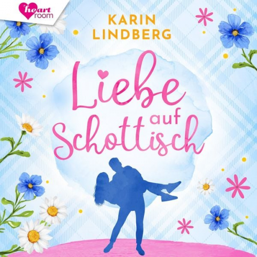 Karin Lindberg - Liebe auf Schottisch