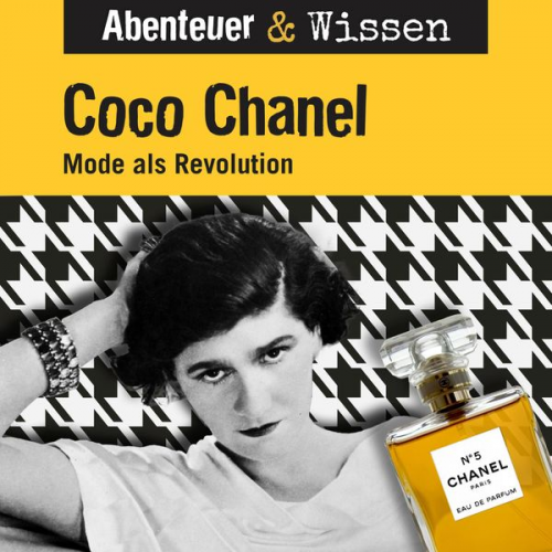 Berit Hempel - Abenteuer & Wissen, Coco Chanel - Mode als Revolution