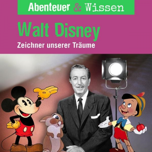 Ute Welteroth - Abenteuer & Wissen, Walt Disney - Zeichner unserer Träume