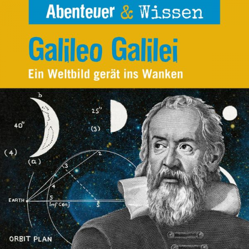 Michael Wehrhan - Abenteuer & Wissen, Galileo Galilei - Ein Weltbild gerät ins Wanken