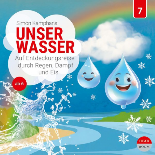 Simon Kamphans - Unser Wasser - Auf Entdeckungsreise durch Regen, Dampf und Eis