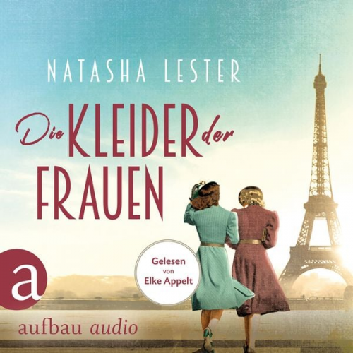 Natasha Lester - Die Kleider der Frauen