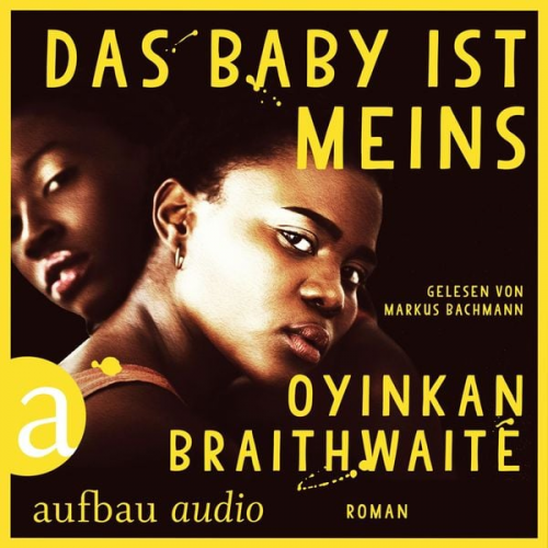 Oyinkan Braithwaite - Das Baby ist meins