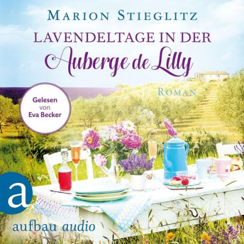 Marion Stieglitz - Lavendeltage in der Auberge de Lilly