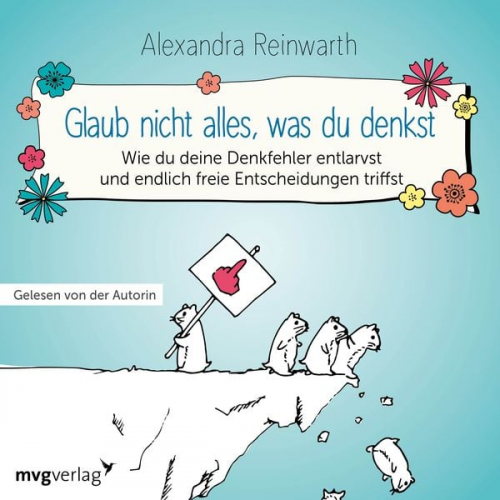 Alexandra Reinwarth - Glaub nicht alles, was du denkst