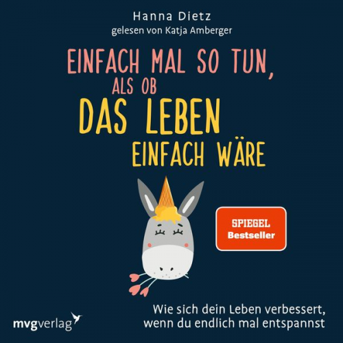 Hanna Dietz - Einfach mal so tun, als ob das Leben einfach wäre