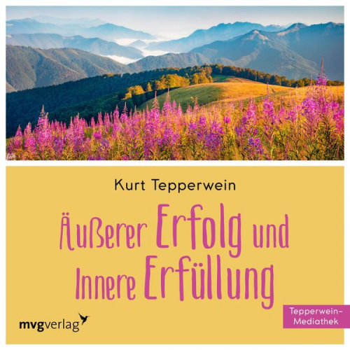 Kurt Tepperwein - Äußerer Erfolg und innere Erfüllung