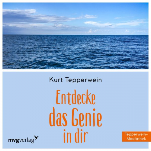 Kurt Tepperwein - Entdecke das Genie in Dir