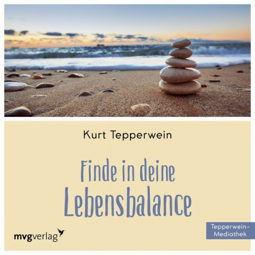 Kurt Tepperwein - Finde in Deine Lebensbalance