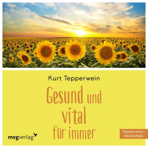 Kurt Tepperwein - Gesund und vital für immer