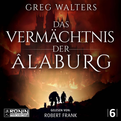 Greg Walters - Das Vermächtnis der Âlaburg