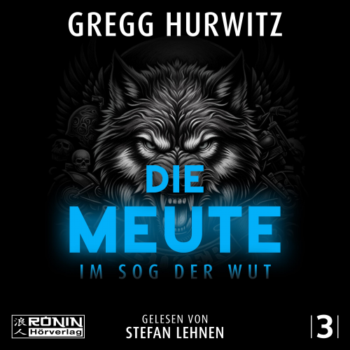 Gregg Hurwitz - Die Meute