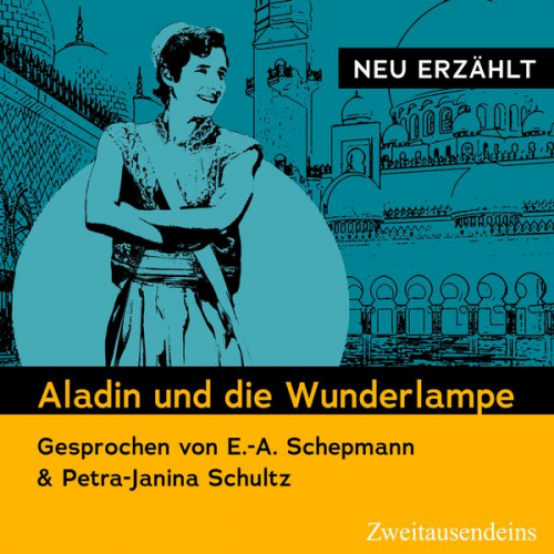 Antoine Galland - Aladin und die Wunderlampe – neu erzählt