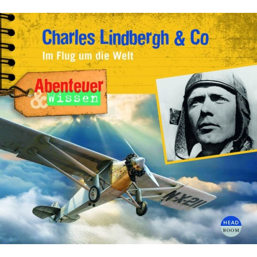 Martin Herzog - Abenteuer &amp; Wissen: Charles Lindbergh &amp; Co