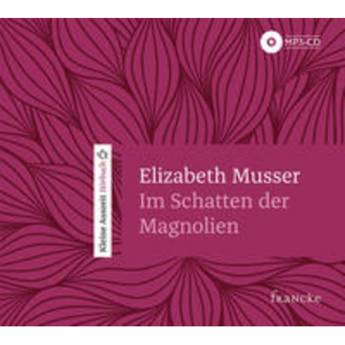 Elizabeth Musser - Im Schatten der Magnolien