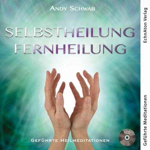 Schwab Andy - Selbstheilung - Fernheilung