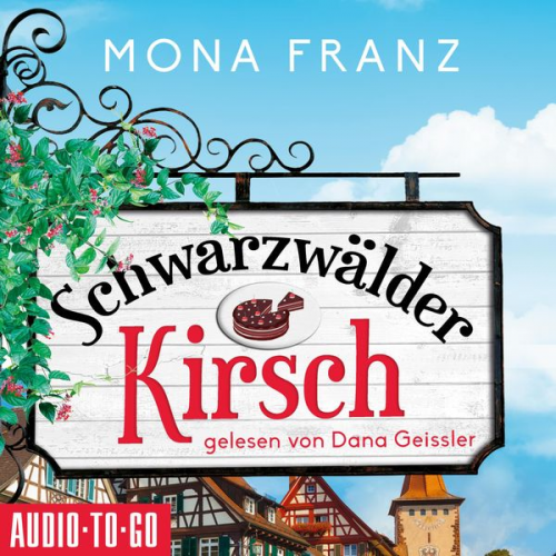 Mona Franz - Schwarzwälder Kirsch - Christa Haas' erster Fall