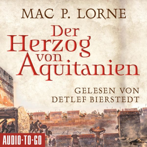 Mac P. Lorne - Der Herzog von Aquitanien