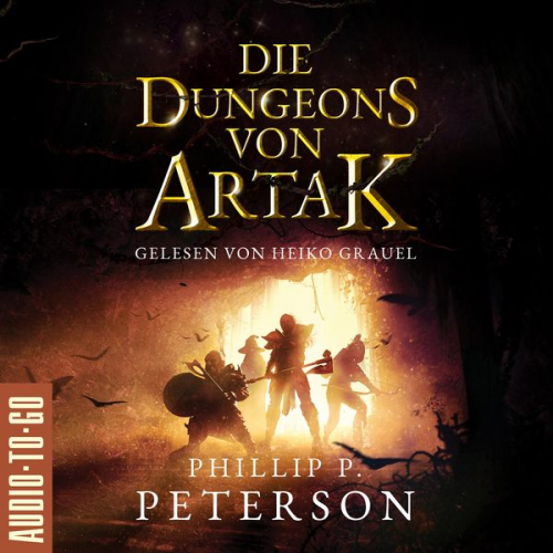 Phillip P. Peterson - Die Dungeons von Artak