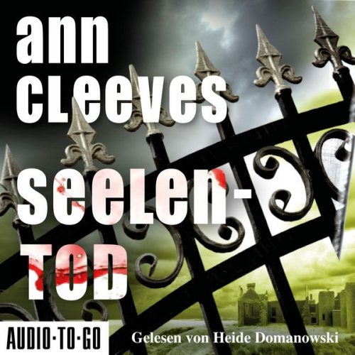 Ann Cleeves - Seelentod