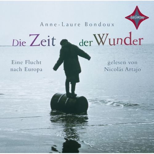 Anne Laure-Bondoux - Die Zeit der Wunder